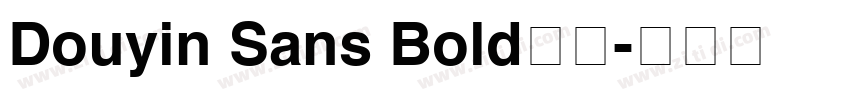 Douyin Sans Bold样品字体转换 Douyin Sans Bold样品字体转换